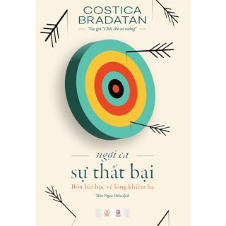 Sách - Ngợi Ca Sự Thất Bại - Bốn Bài Học Về Lòng Khiêm Hạ (Bìa mềm)