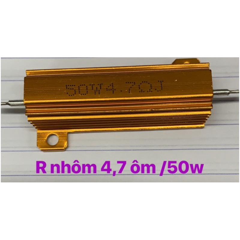trở nhôm 4ôm7 50w