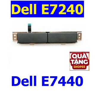 Chuột laptop Dell Latitude E7240  Dell E7440  Nút bấm chuột laptop Dell E7240  E7440  Mouse button board E7240  E7440