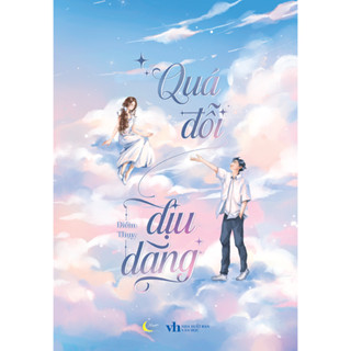 Sách - Quá Đỗi Dịu Dàng - Điềm Thụy - AZB