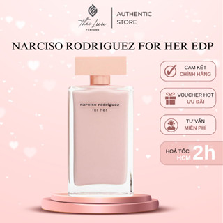 Nước hoa Narciso Rodriguez For Her Edp(nar nhạt) mẫu thử 10ml | Thái Lưu Authentic