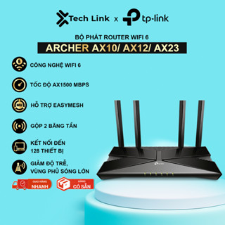 [Hỏa tốc] Bộ Phát Router Wifi TP-Link Archer AX10 / AX12 / AX23 Chuẩn Wi-Fi 6 AX1500