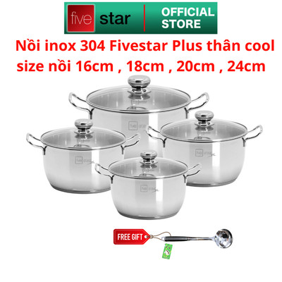Nồi Inox 304 thân cool Fivestar Plus nắp kính, 3 đáy dùng được nhiều loại bếp size 16cm | 18cm | 20cm | 24cm( KOL LIVE )