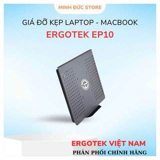  Giá Đỡ Kẹp LapTop - Macbook ErgoTek EP10 10 - 21 Inch - Dùng kết Hợp Các Loại Giá Treo Màn Hình 