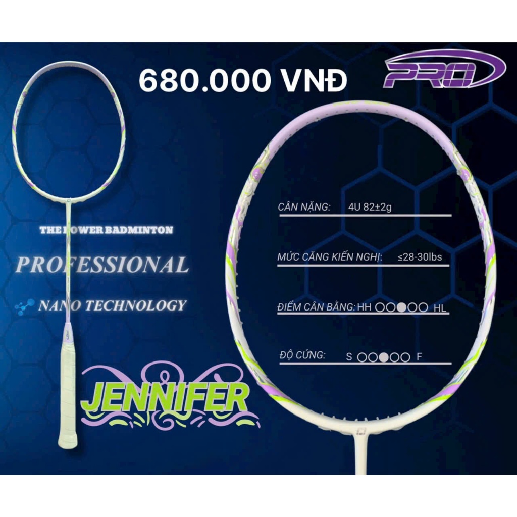 Vợt cầu lông Pro Jennifer- chính hãng
