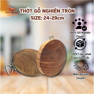 Thớt gỗ nghiến thái tròn Thớt Nghiến Hoàng Linh nguyên mộc an toàn khi sử dụng Thớt nghiến Tây Bắc