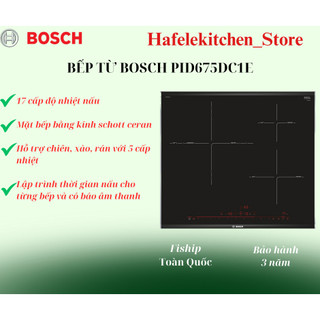 Bếp 3 Từ Bosch Series 8 PID675DC1E. Bảo Hành 3 Năm Toàn Quốc