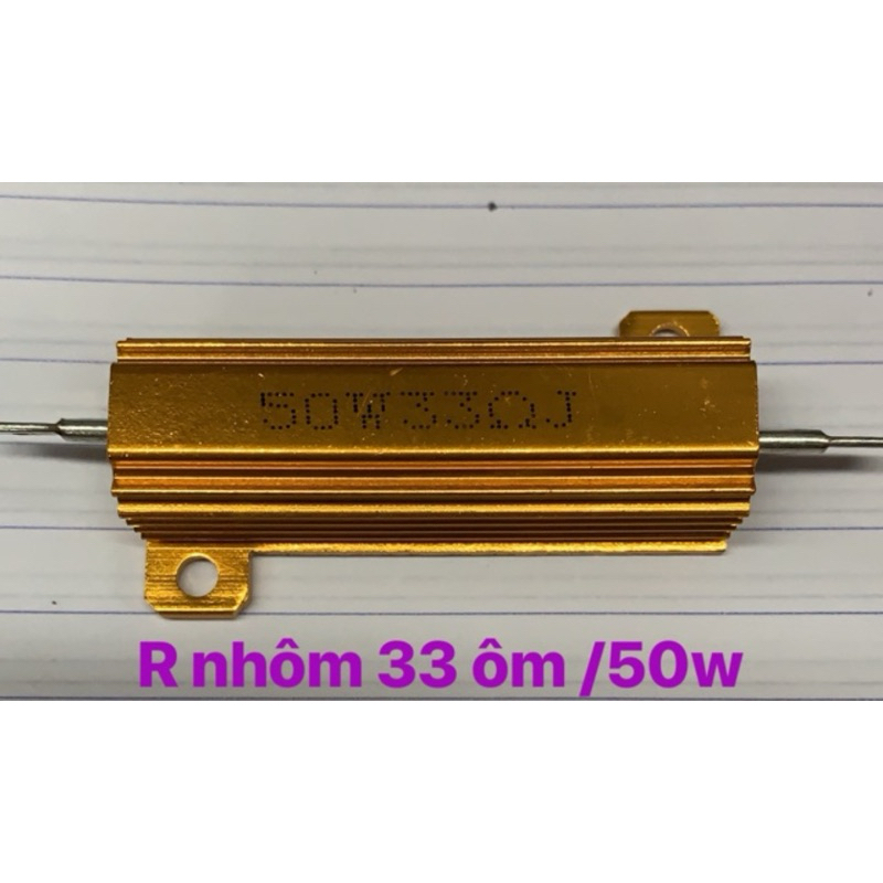 trở nhôm 33 ôm 50w