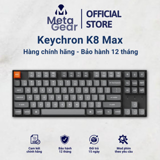 Bàn phím cơ Keychron K8 Max - Khung nhôm - 3 mode kết nối