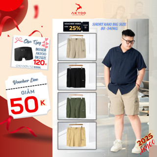 Quần Short Kaki Big Size Nam 80-140kg AKYOO Vải Cotton Co Giãn, Thoải Mái_ KAKI TUI HOP