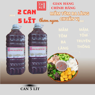   COMBO 2 CAN 5 LÍT Mắm tôm BẮC loại đặc biệt Ba Làng Thanh Hóa   làm bún đậu mắm tôm hoạc nhà hàng  