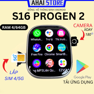 Đồng hồ Android S16 PROGEN 2 RAM 4/64GB tải ứng dụng chơi game camera xoay 180 độ tải ứng dụng chơi game AHAI STORE