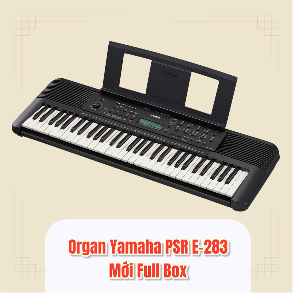 Đàn Organ Yamaha Psr E283 - 61 Phím - Giá Tốt, Dễ Sử Dụng Cho Mọi Lứa Tuổi - BH 12 Tháng