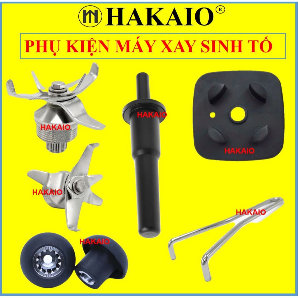 Phụ Kiện máy xay sinh tố công nghiệp HAKAIO Nấm Socket  Nhông, dao xay, mở cối, đệm