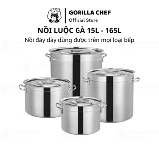 Nồi luộc gà inox dung tích lớn 15L-165L Gorilla Chef nồi dùng được trên mọi loại bếp
