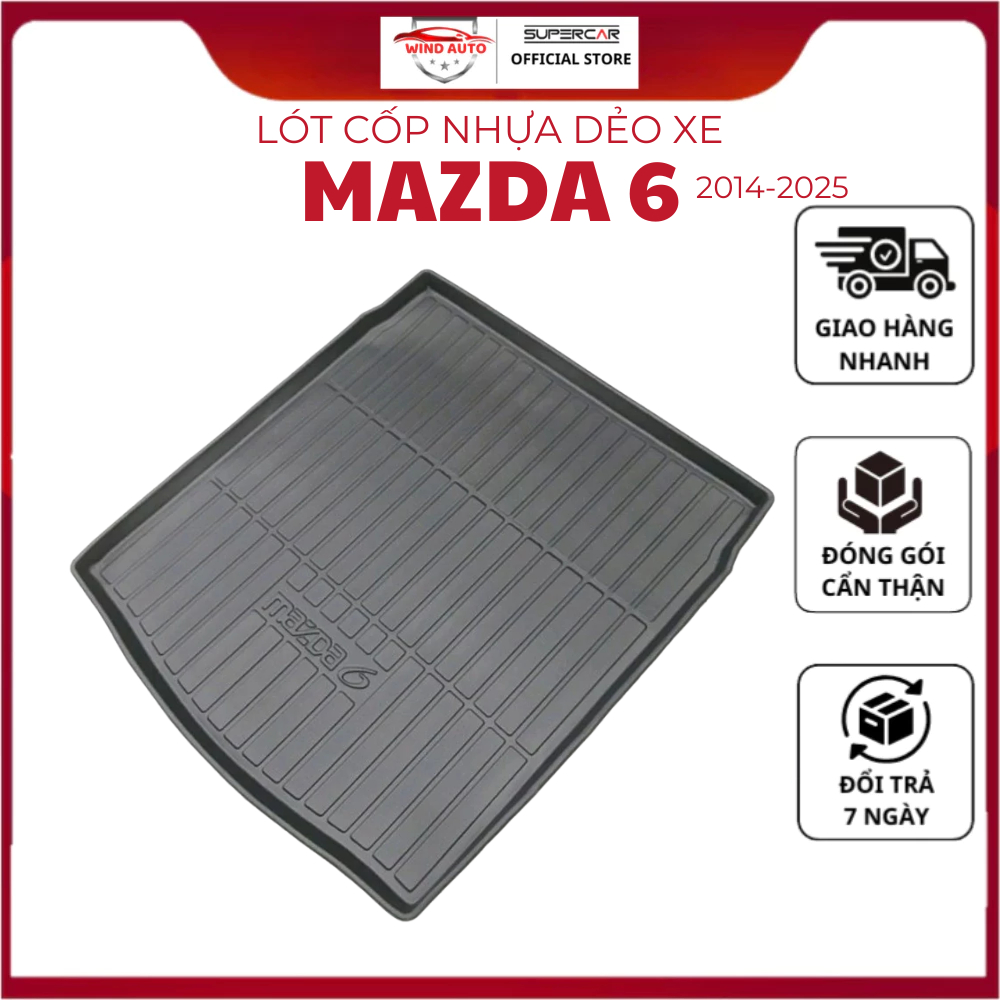 Lót Cốp Nhựa Dẻo Xe Mazda 6 , Mazda6 đời 2014 đến 2021, 2022, 2023, 2024, 2025 Mẫu không mùi, không 