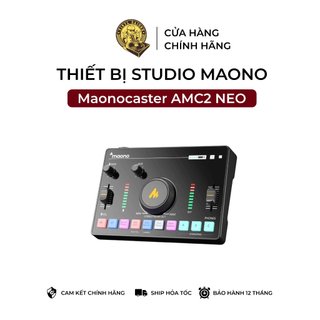  Soundcard thu âm Maonocaster AMC2 NEO mixer hiệu ứng âm thanh cơ bản 