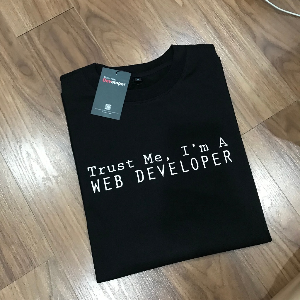 Áo thun trust me web developer