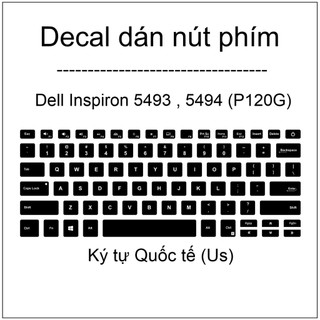 Decal dán nút phím Dell Inspiron 5493 , 5494 , P120G I Ký tự Quốc tế