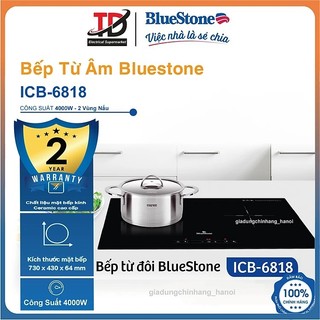  Bếp Từ Đôi Lắp Âm Bluestone ICB-6818 Công Suất 4000W 2 Vùng Nấu Bảo Hành Chính Hãng 2 Năm 