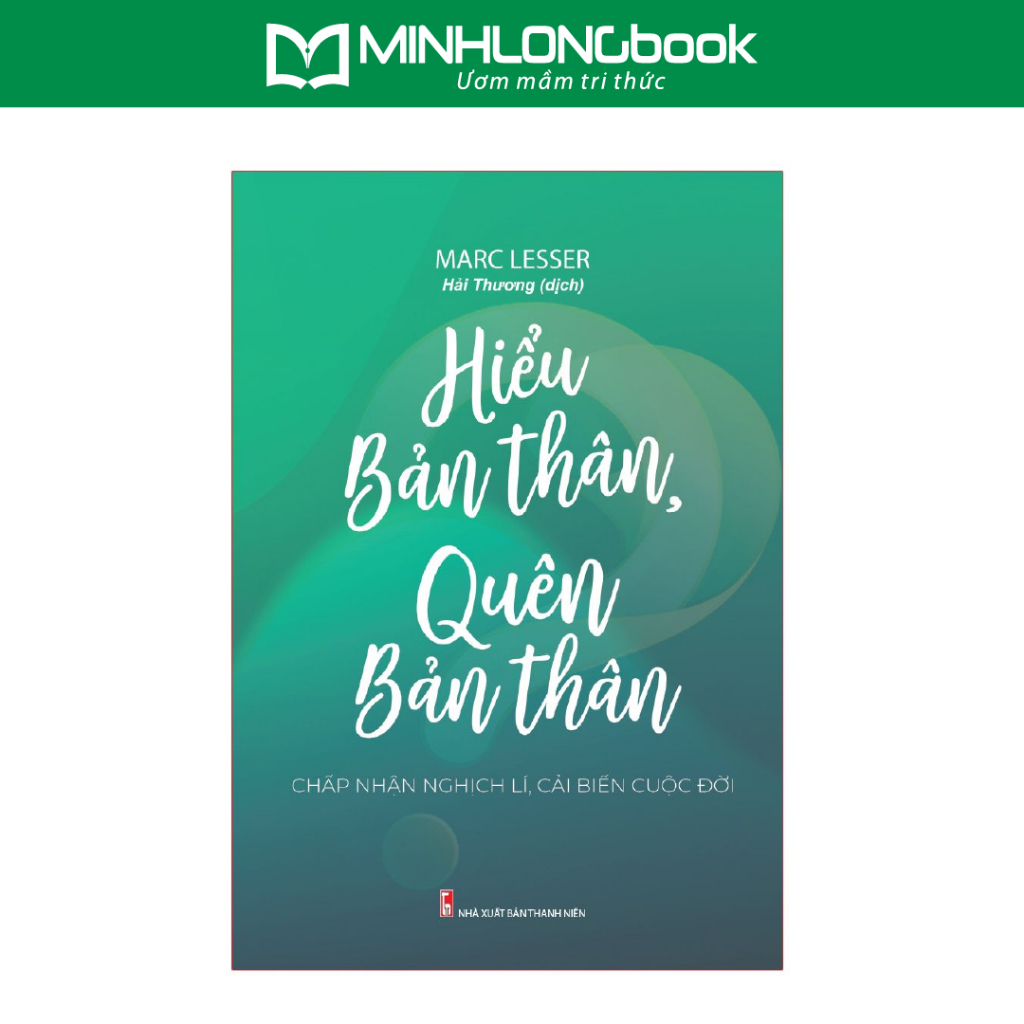 Sách: Hiểu Bản Thân, Quên Bản Thân