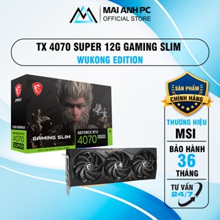 VGA card màn hình MSI GeForce RTX 4070 SUPER GAMING SLIM WUKONG EDITION 12G GDDR6X