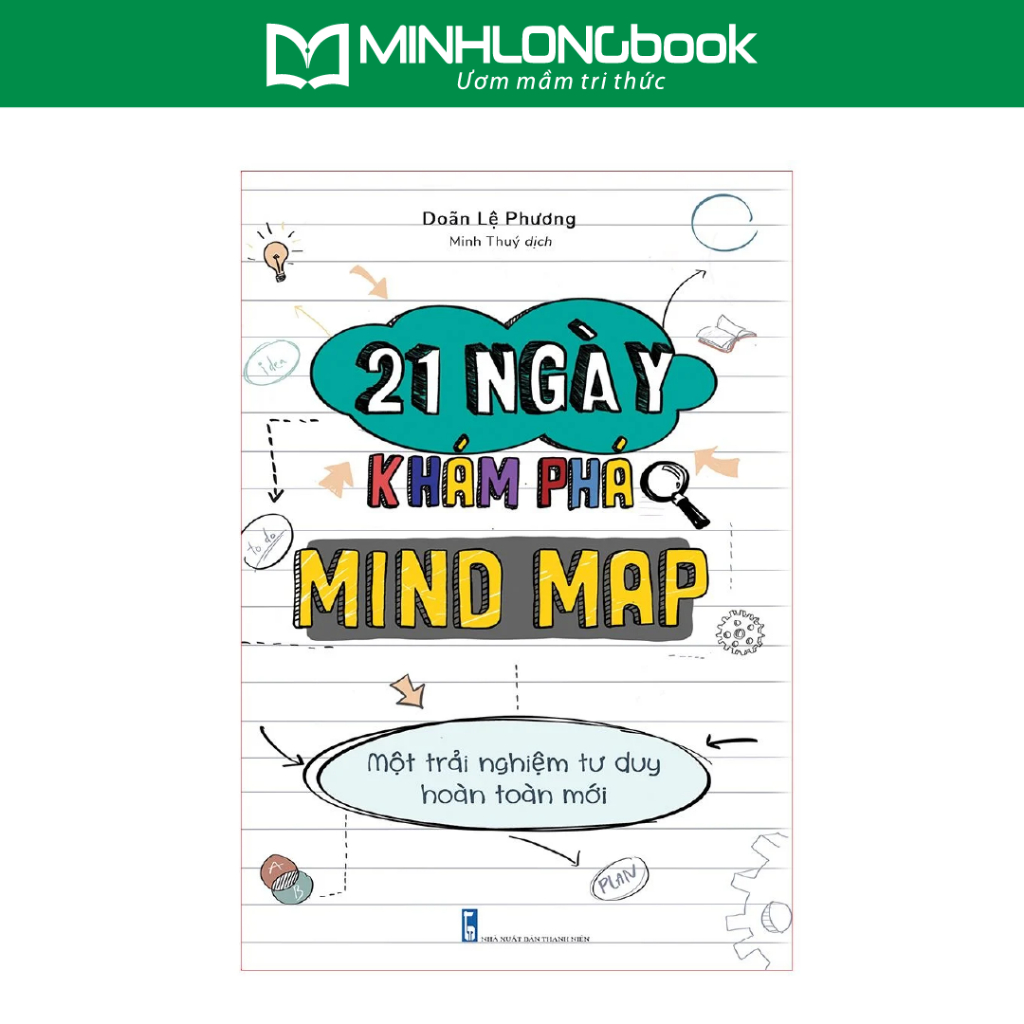 Sách: 21 Ngày Khám Phá Mind Map - Phát Triển Khả Năng Tư Duy