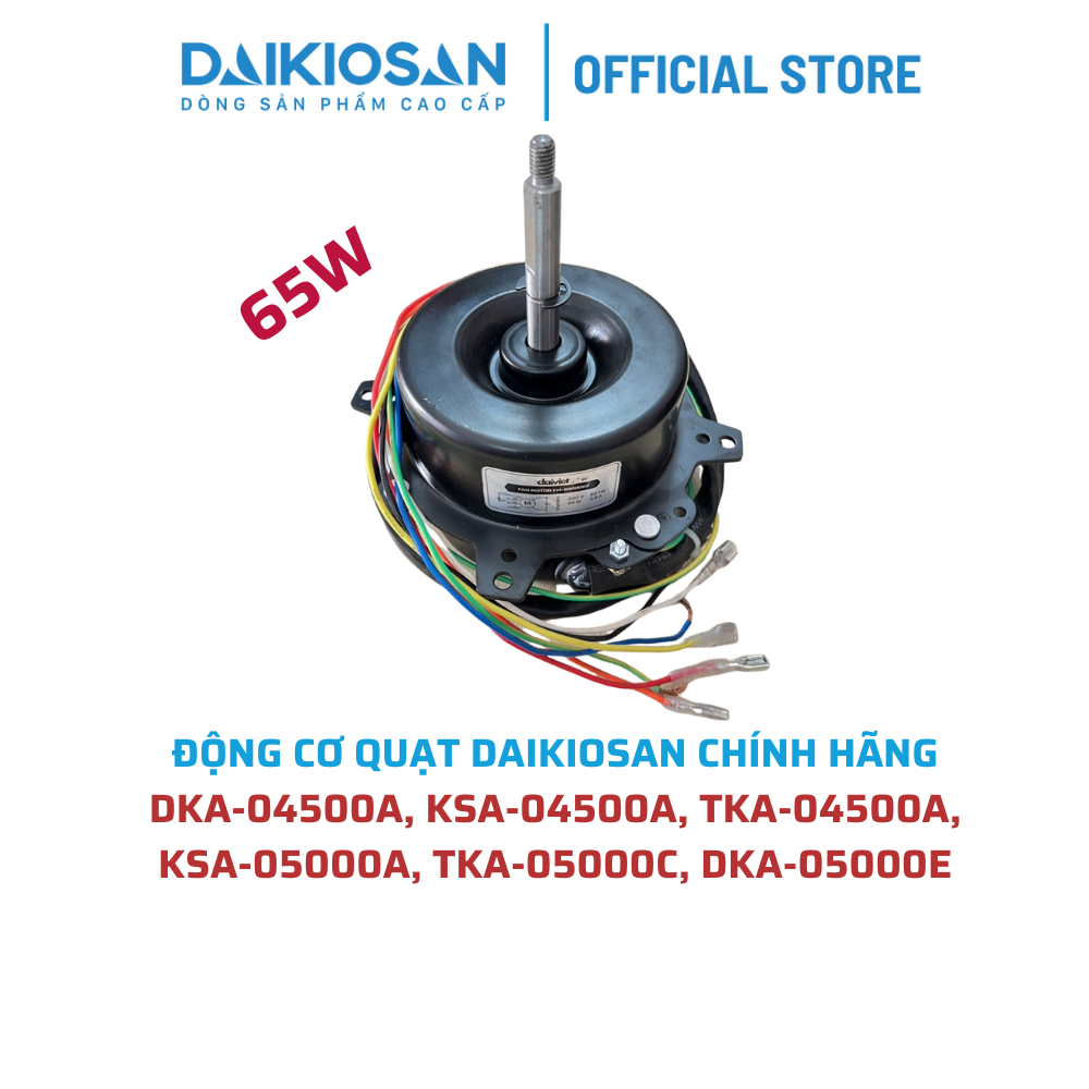 Động cơ quạt điều hòa 65w Daikiosan DKA-04500A, KSA-05000A, TKA-05000C, DKA-05000E chính hãng