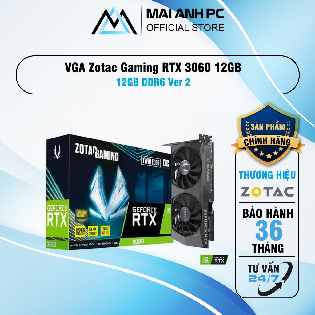 Card màn hình VGA ZOTAC Gaming RTX 3060 Twin Edge 12GB DDR6 Ver 2 (ZT-A30600E-10M)