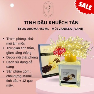  Tinh dầu khuếch tán Eyun Aroma thơm phòng mùi Vanilla  Vani   lưu hương lâu - 150ml 180ml 