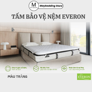 Tấm Bảo Vệ Nệm EVERON [Hàng Chính Hãng] Chuẩn Khách Sạn 5*