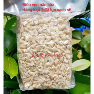 1KG Hạt điều tươi nấu sữa loại vụn to  Hàng cam kết không tẩy trắng,