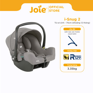 Ghế ngồi ô tô cho bé Joie i Snug 2 gọn nhẹ dành cho trẻ từ sơ sinh đến 12 tháng