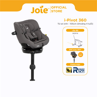 Ghế ngồi ô tô cho bé Joie i-Pivot 360 Thunder | Ghế ngồi ô tô trẻ em cao cấp xoay 360 kết nối isofix