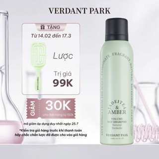 Xịt khô phồng tóc VERDANT PARK dầu gội khô kiềm dầu lâu bết mùi trà trắng Jadeitea & Amber VDPK03