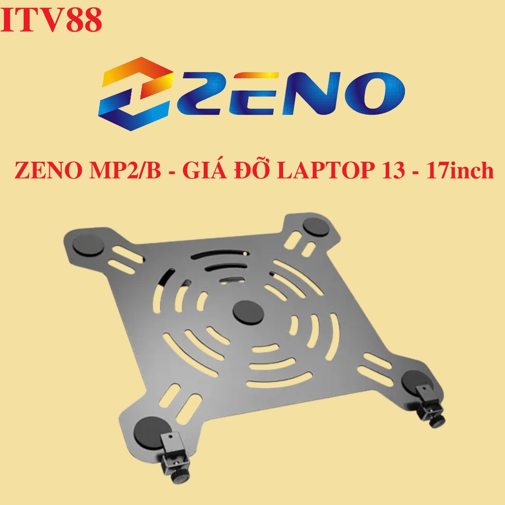 ZENO MP2/B - Giá đỡ laptop 13 - 17inch