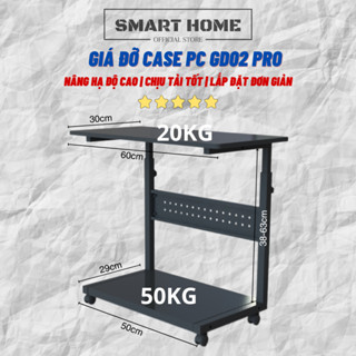 KỆ ĐỂ CPU MÁY TÍNH KỆ ĐỠ CASE PC GD02 PRO | NÂNG HẠ CHIỀU CAO 