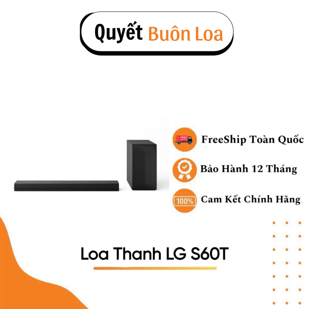 loa soundbar LG S40T VÀ LG S60T chính hãng bảo hành 12 tháng
