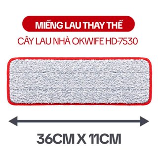 Miếng Lau Nhà Thay Thế OKwife HD-7530, Bông Lau Nhà Thay Thế 36X11CM, Giẻ Lau Nhà Thay Thế