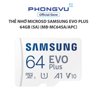 Thẻ nhớ microSD Samsung EVO Plus 64GB (SA) (MB-MC64SA/APC) - Bảo hành 120 tháng