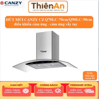 Hút mùi kính cong cảm ứng VẪY TAY Canzy CZ Q70LC/Q90LC-90CM và CZ DB70Q Bảo hành chính hãng 3 năm.máy hút khói nhà bếp.