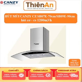 Máy hút mùi Canzy CZ SB07E /SB09E-90CM kính cong công suất lớn, êm. máy hút khói nhà bếp. máy hút mùi nhà bếp chính hãng