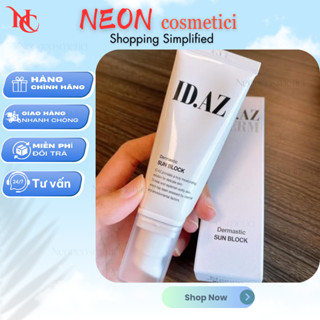 Kem chống nắng ID.AZ Dermastic Sun Block SPF50+/PA++++ id Placosmetics mỏng nhẹ cho mọi loại da 30ml