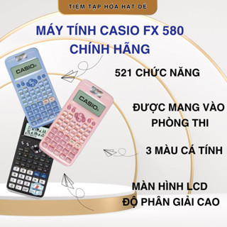 Máy tính Casio 580, máy tính học sinh FX 580VN X chính hãng Tiệm tạp hóa Hạt Dẻ dành cho học sinh,