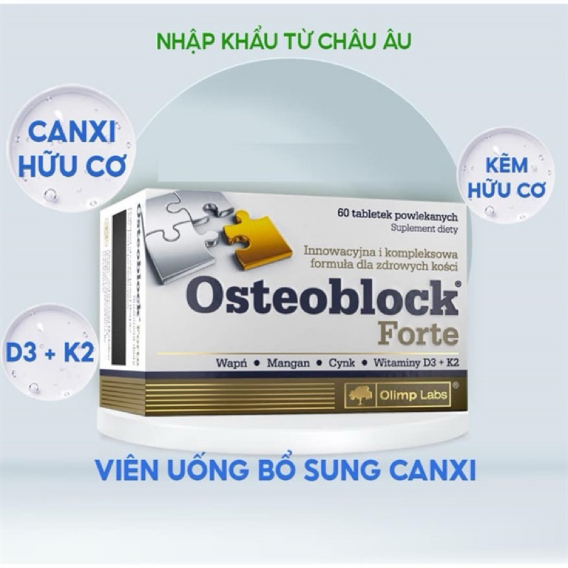 Osteoblock forte Canxi hữu cơ thể hệ mới hấp thu tối đa cho phụ nữ mang thai, cho con bú
