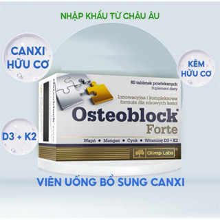 Osteoblock forte Canxi hữu cơ thể hệ mới hấp thu tối đa cho phụ nữ mang thai, cho con bú