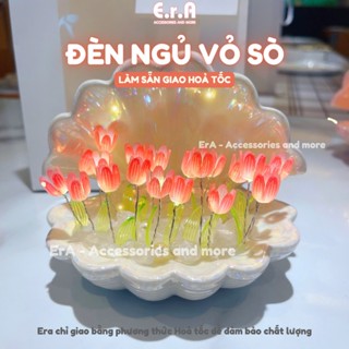 [LÀM SẴN] Đèn Ngủ Vỏ Sò Gốm Hoa Tulip, Quà Tặng Sinh Nhật, Đèn Ngủ, Đồ Decor Bàn Học, Quà 14/2, 8/3 - Erashop