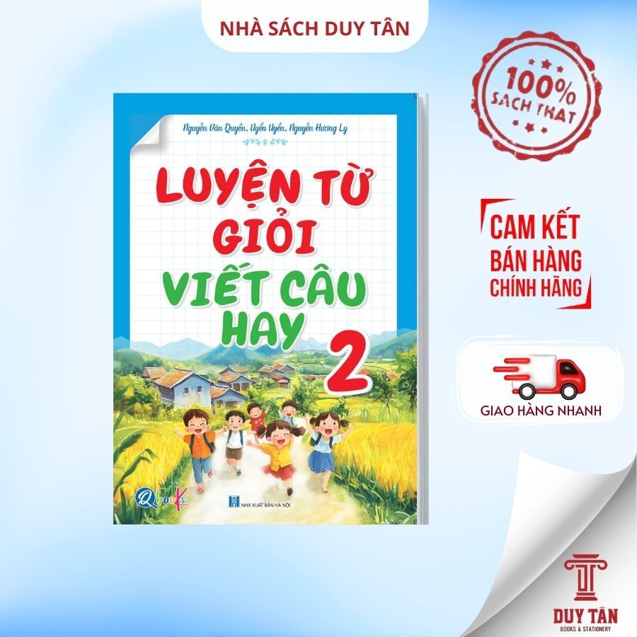 Sách - Luyện Từ Giỏi Viết Câu Hay 2 - Qbooks