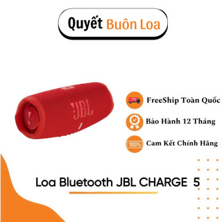 Loa Bluetooth JBL Charge 5 VÀ CHARGE 6 [HÀNG CHÍNH HÃNG]
