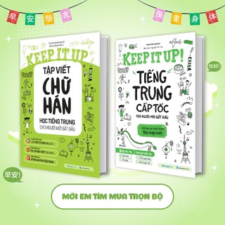 Sách Keep it up – Tiếng Trung cấp tốc cho người mới bắt đầu